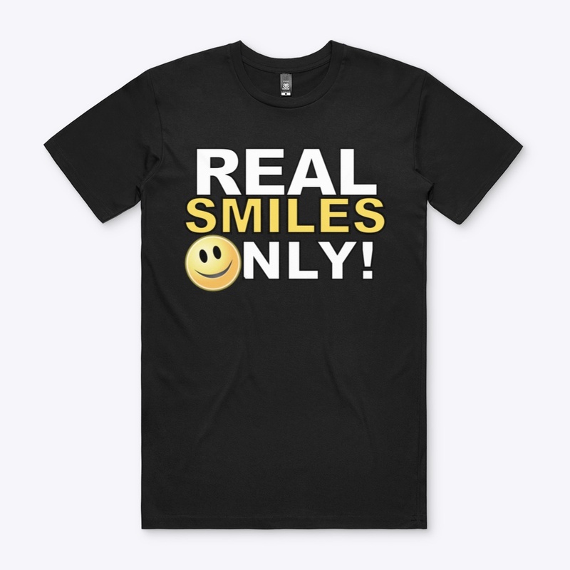 Real Smiles Only