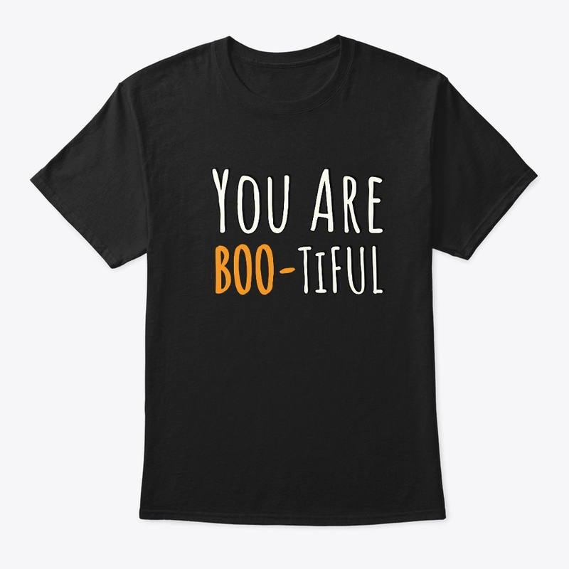 you are beautiful halloween boo ghost