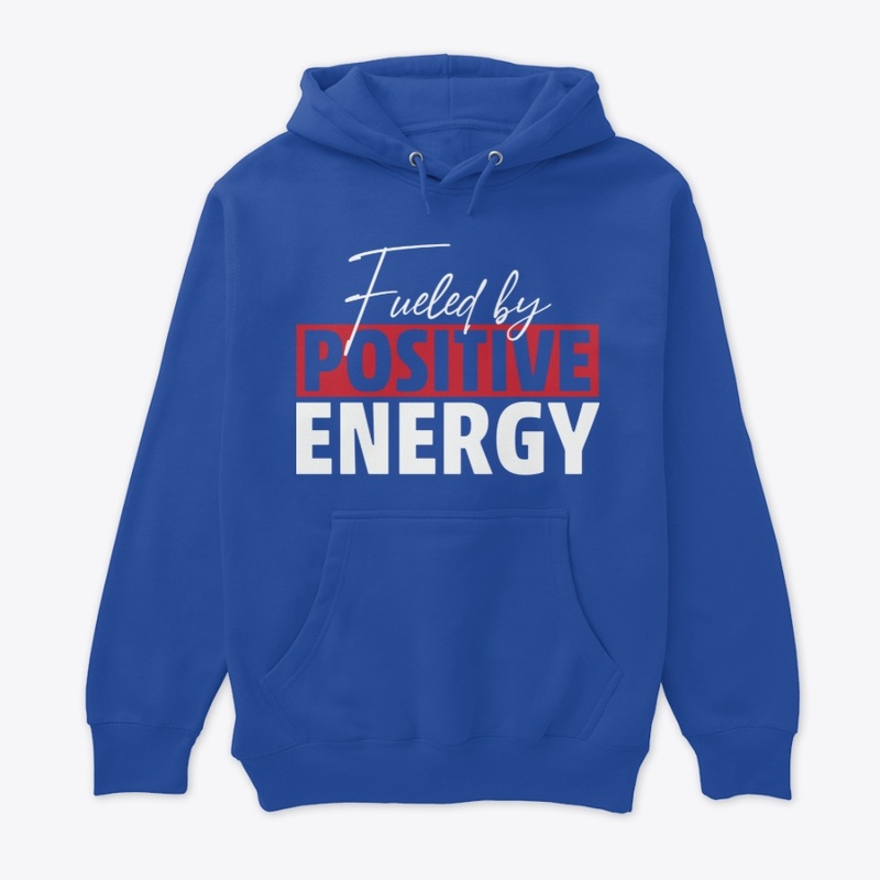 Fueled by Positive Energy 