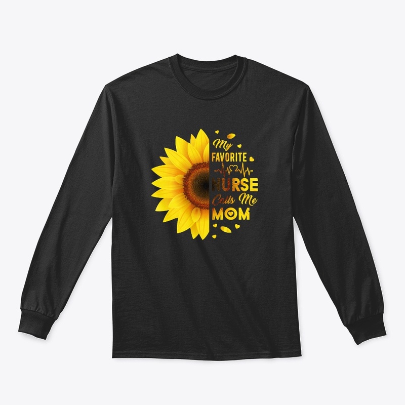 My Favorite Nurse Calls Me Mom T-shirts
