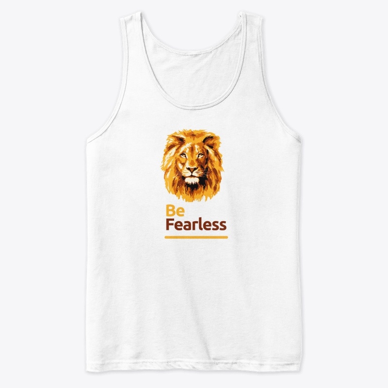 Be Fearless