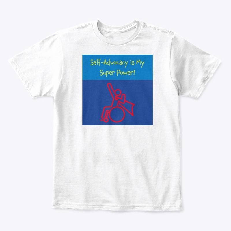 Self-Advocacy is My Super Power! WC