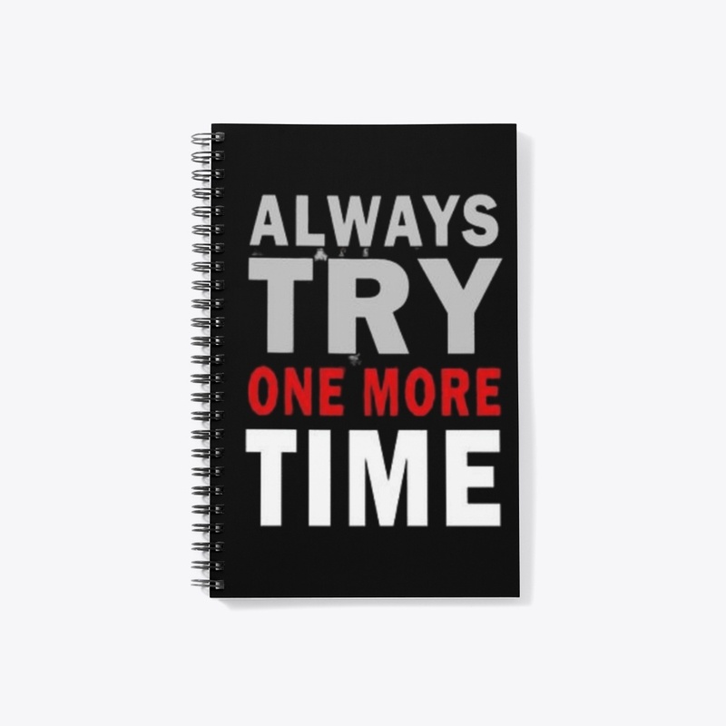 "Always Try One More Time" Motivational 