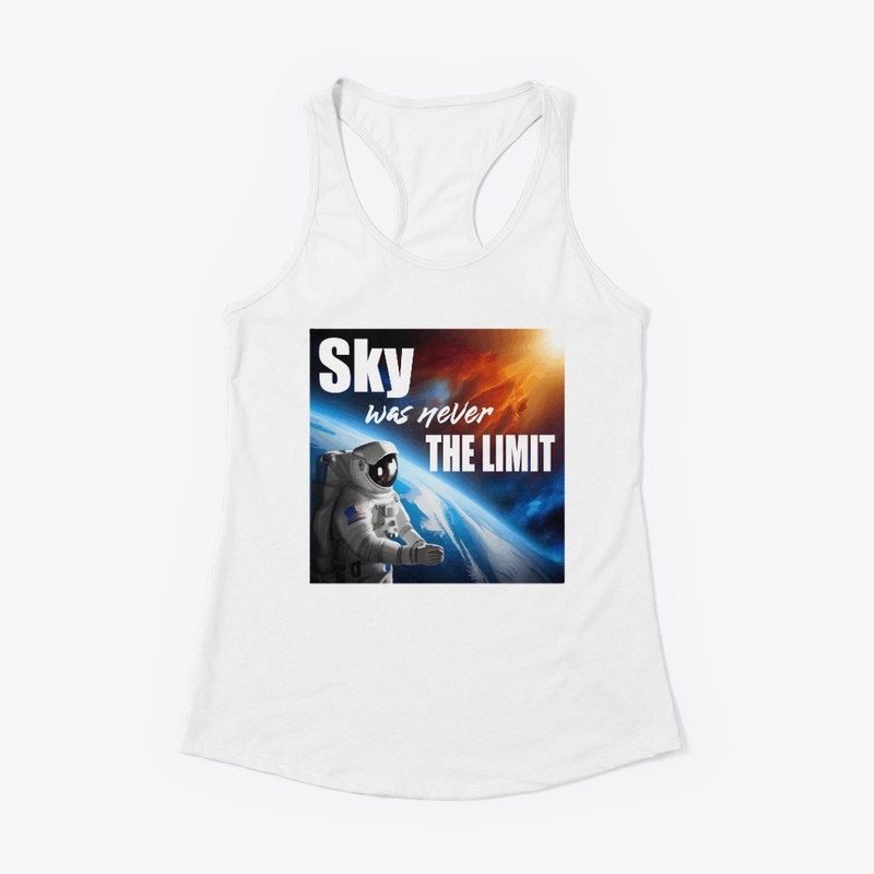 Sky was never the limit