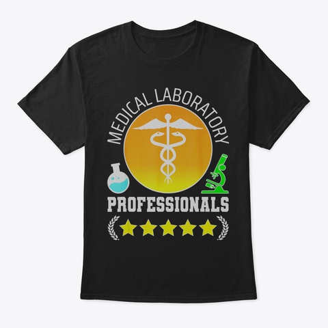 Lab Week Medical Laboratory Professional Black T-Shirt Front