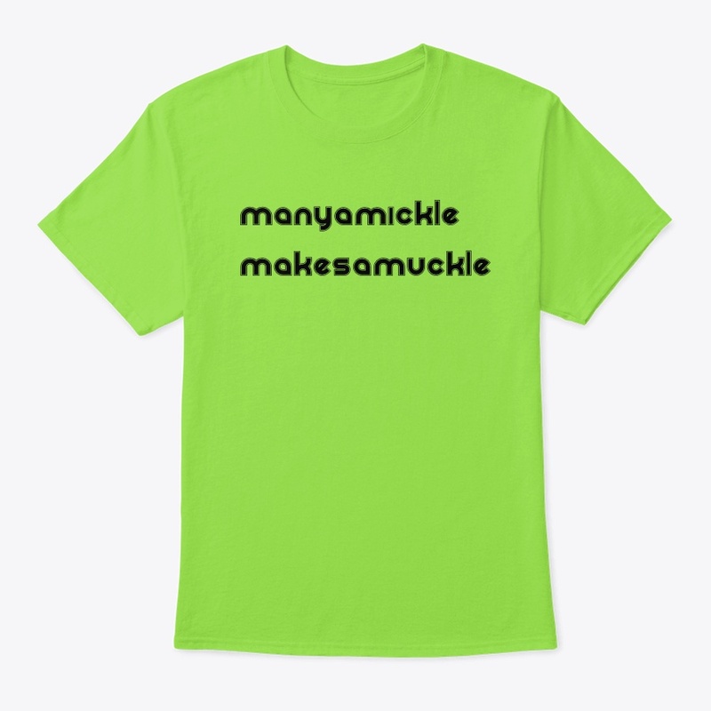 many a mickle makes a muckle