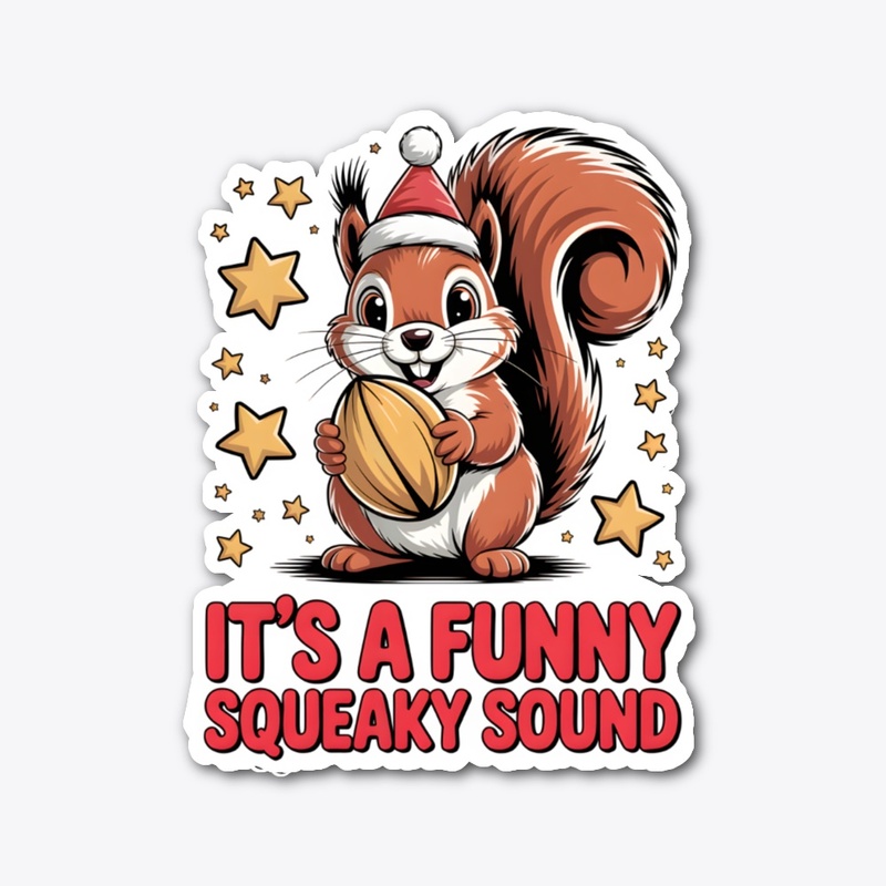 It's A Funny Squeaky Sound