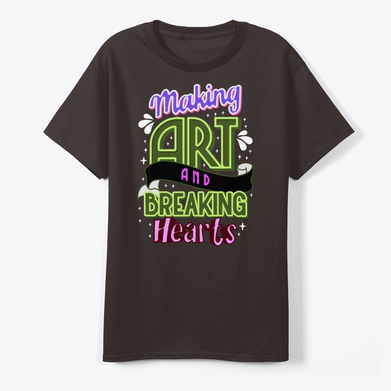 MAKING ART AND BREAKING HEARTS