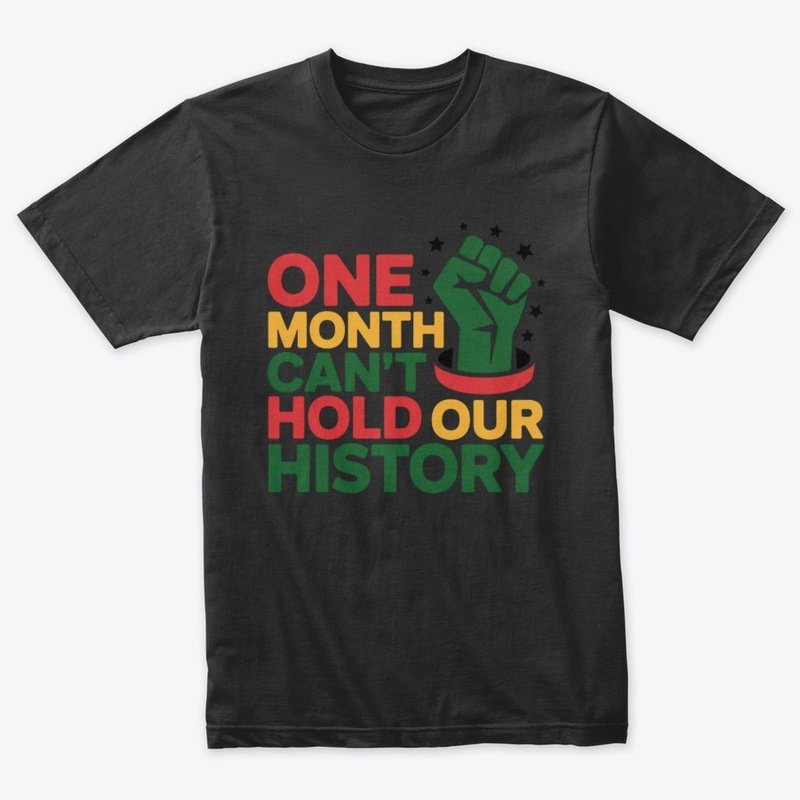 One Month Can't Hold Our History