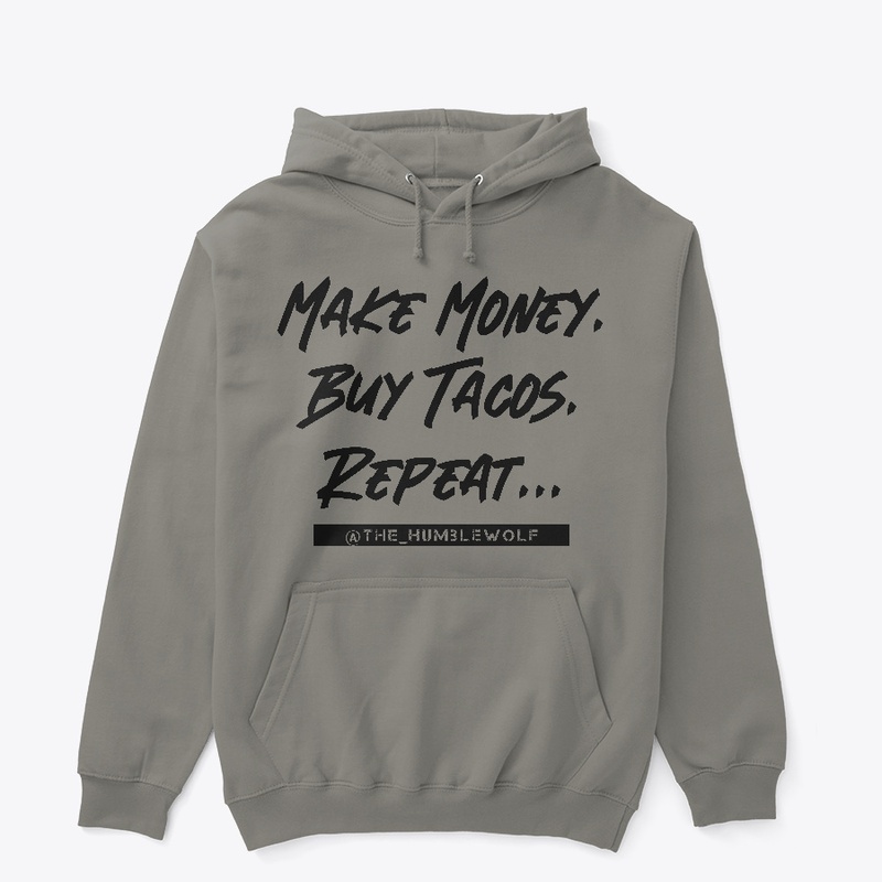 Make Money. Buy Tacos. Repeat.
