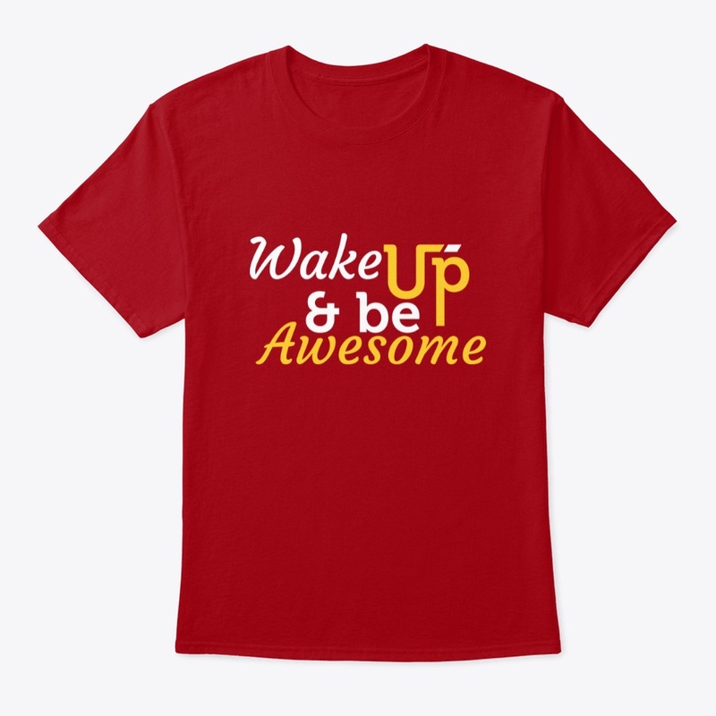 Wake Up & Be Awesome 