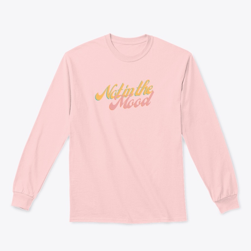 Not in the Mood Tee