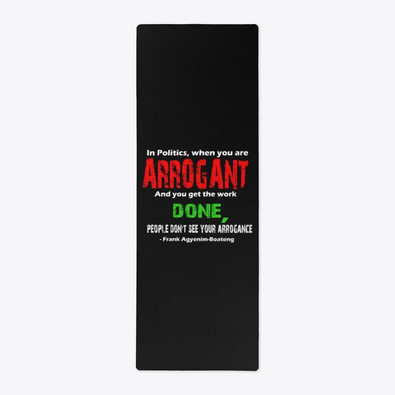 POLITICS AND ARROGANCE
