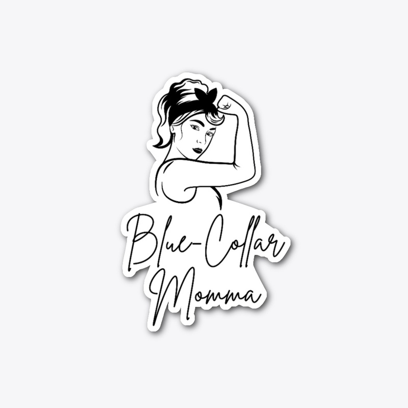 Blue-Collar Momma