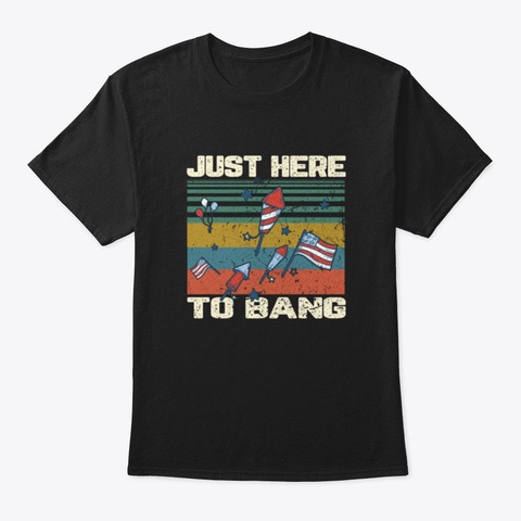 Just Here To Bang Hlmzy Black T-Shirt Front