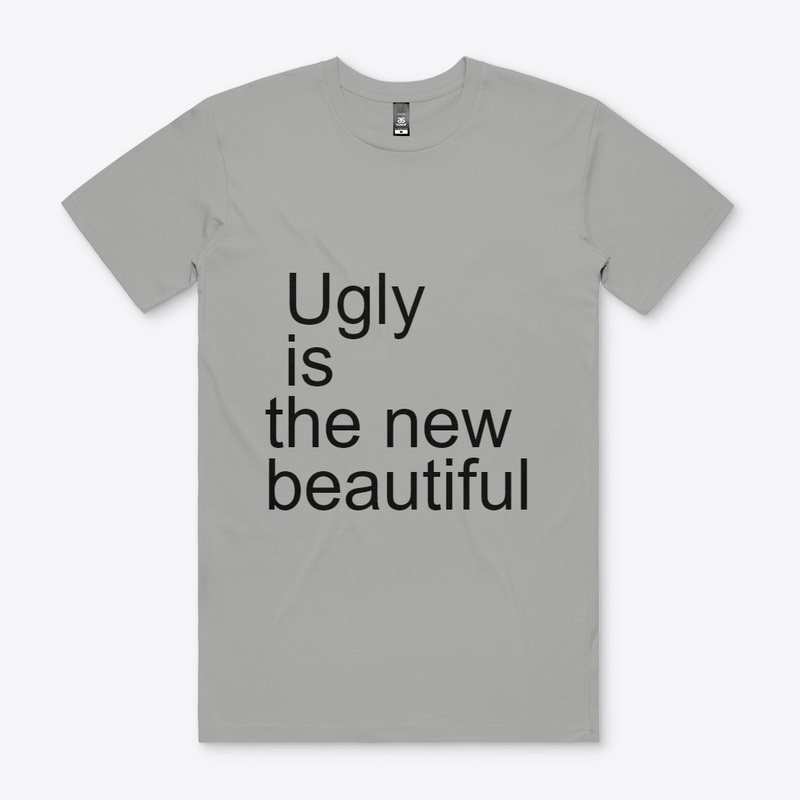Ugly is the new beautiful