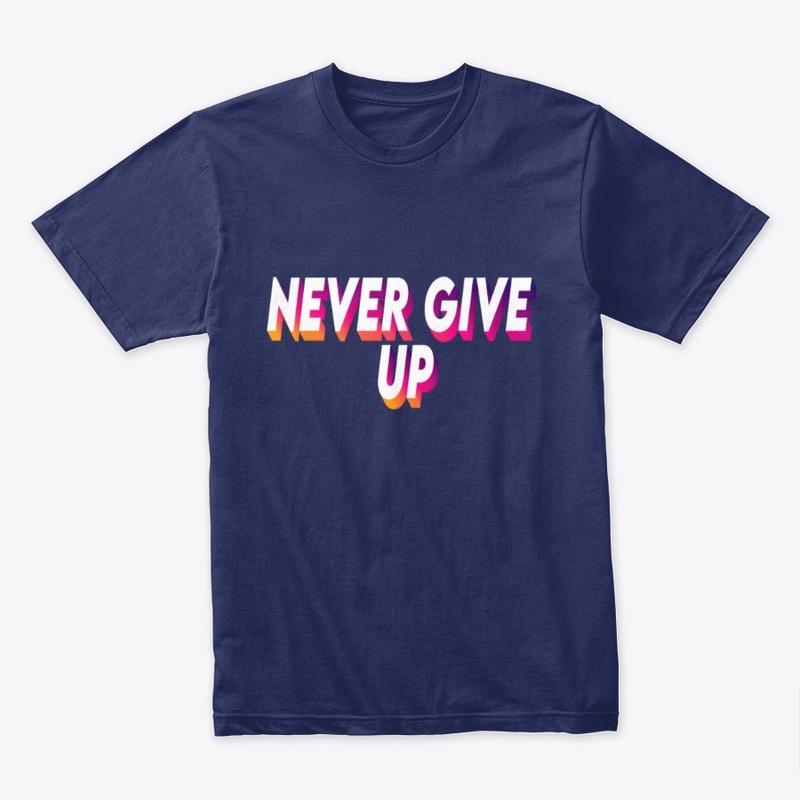Never Give Up