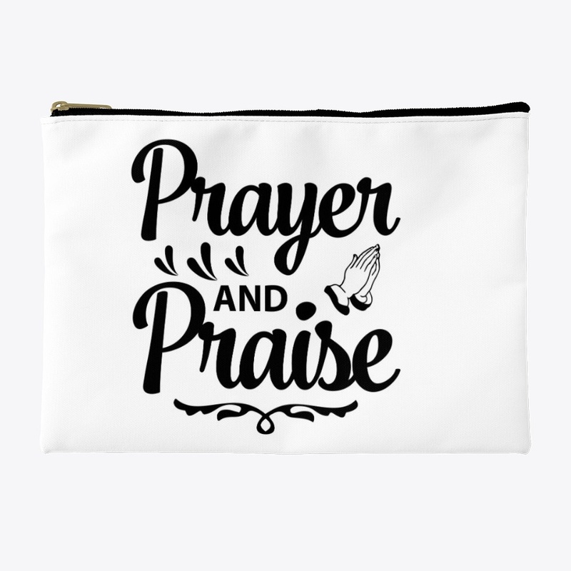 Prayer and Praise!