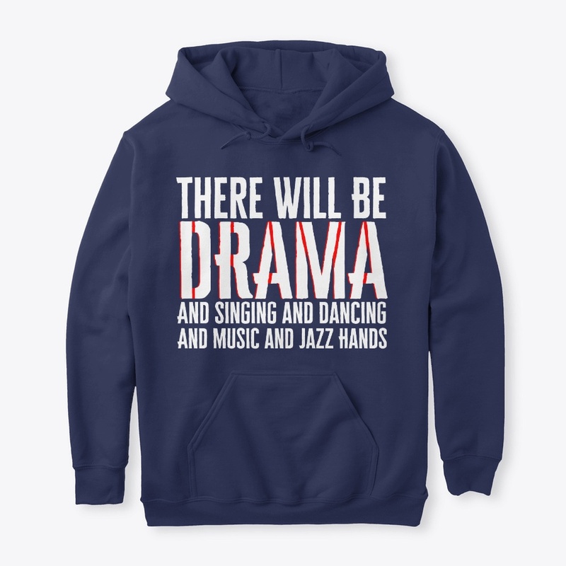 There will be Drama!