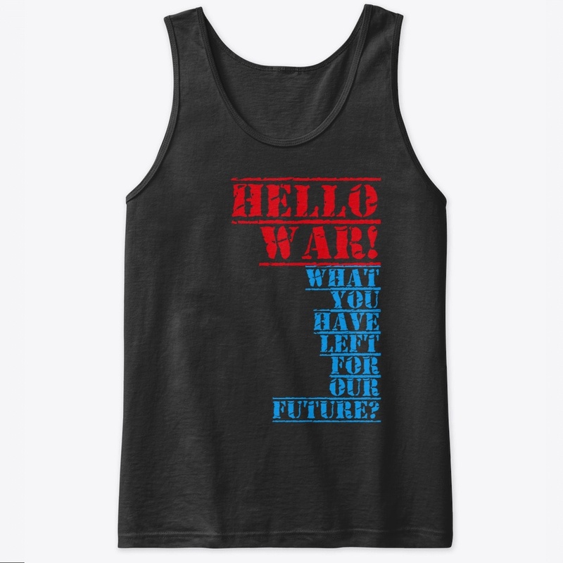 HELLO WAR!
