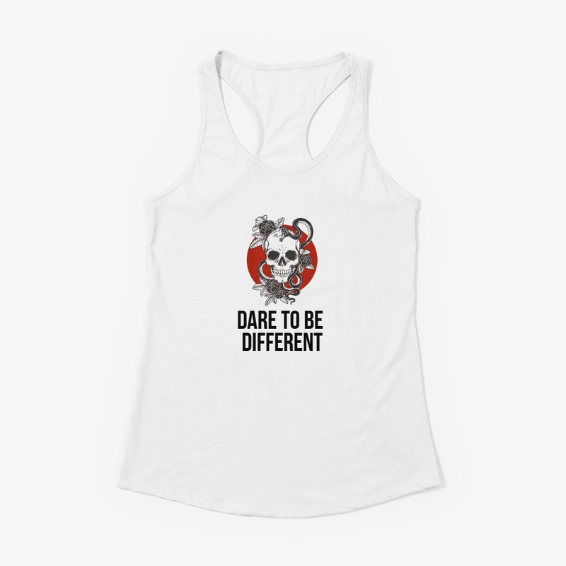 Dare to be Different - Be Fearless