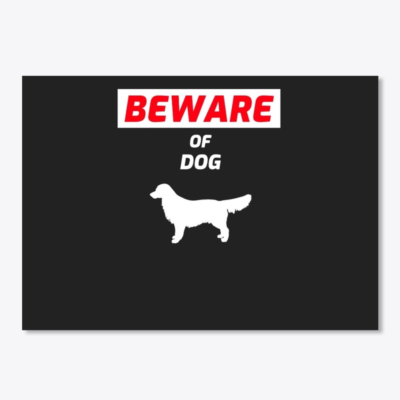 Beware Of Dog Funny Cute Pet Meme