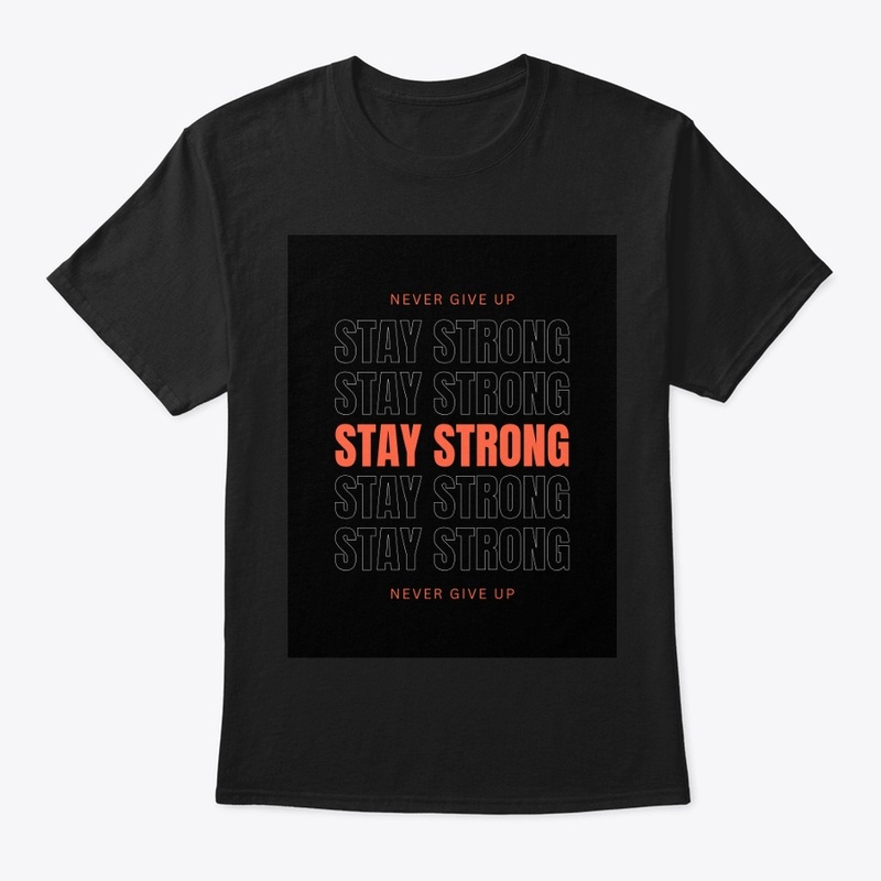 Stay strong trending t-shirt 