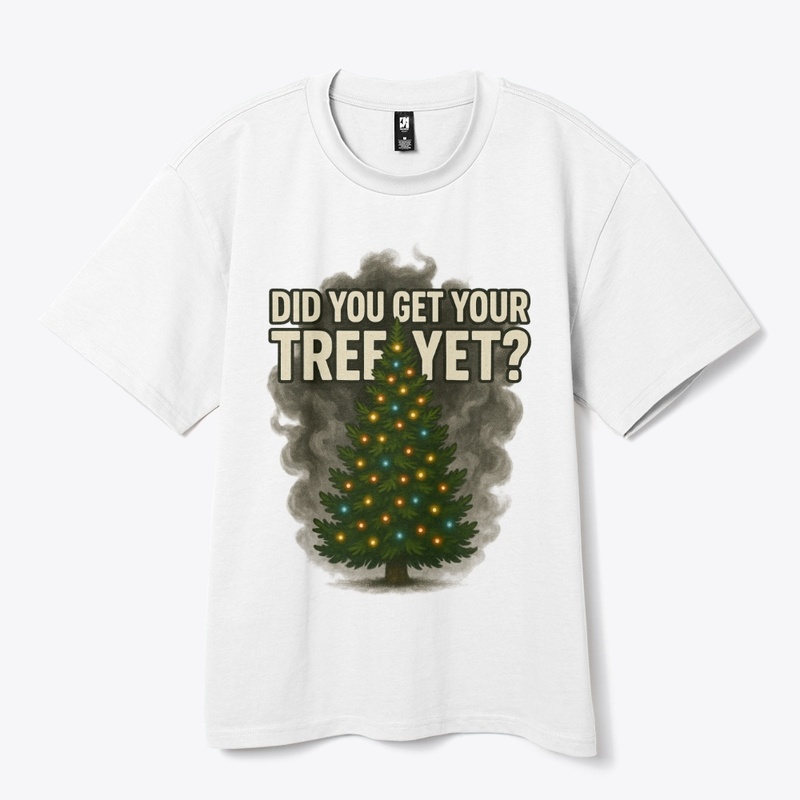 Did You Get Your Tree Yet? Collection