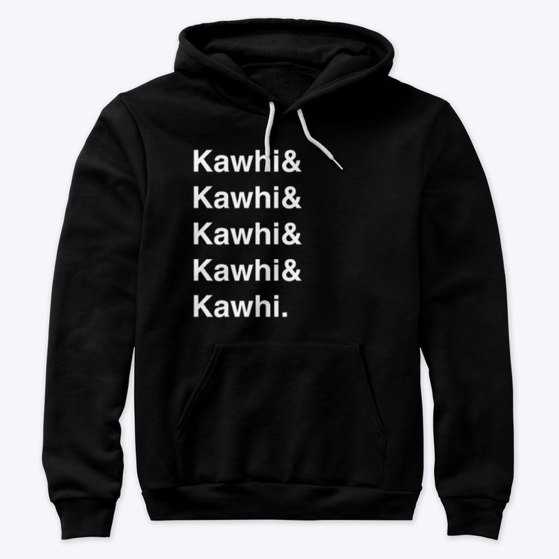 &amp; Kawhi