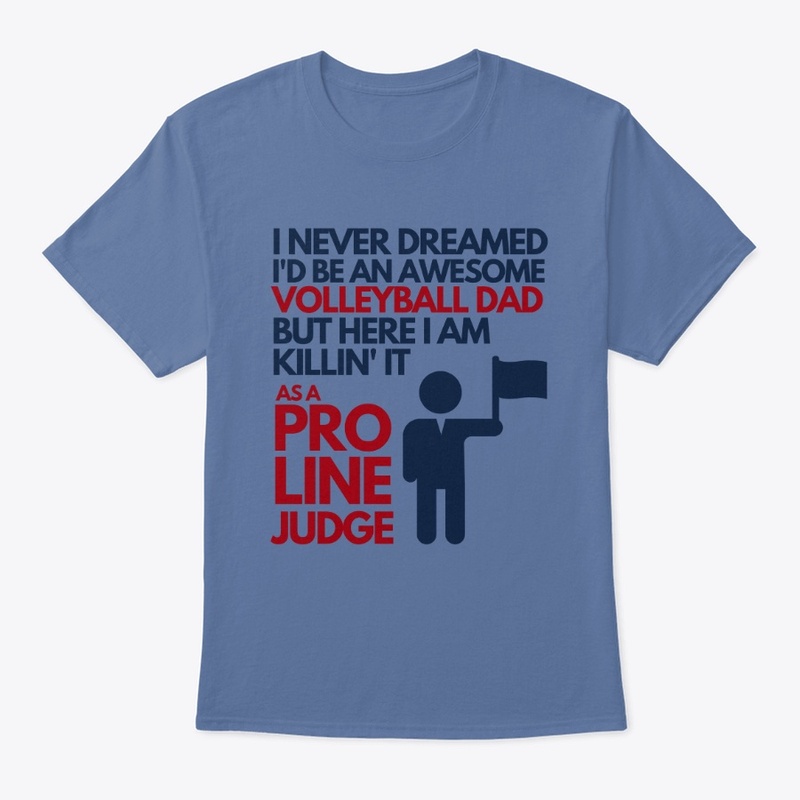 Volleyball Dad Pro Line Judge 