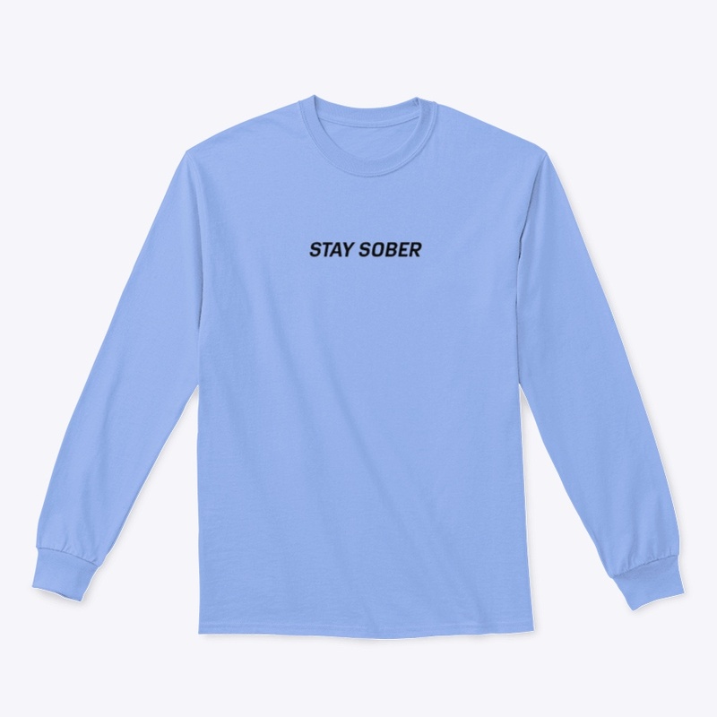 Stay sober