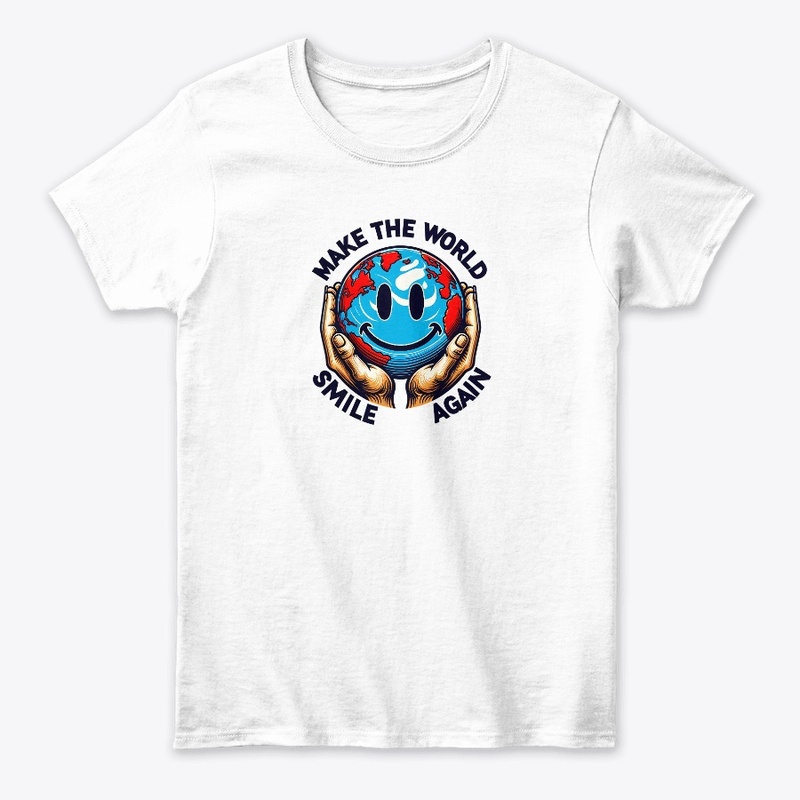Make the World Smile Again