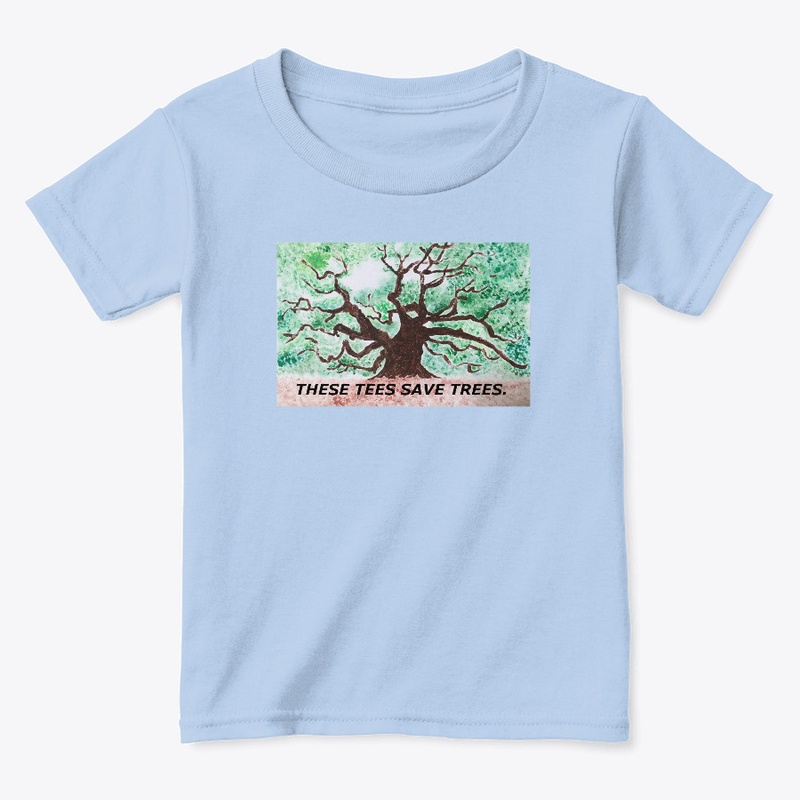 These Tees Save Trees!