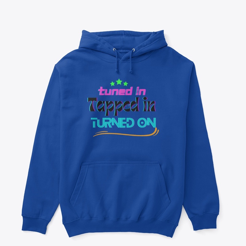 Turned In Tapped In Turned On