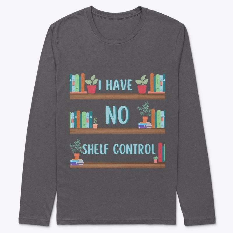 I HAVE NO SHELF CONTROL