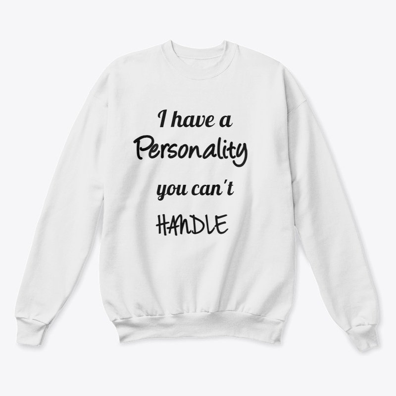 Personality That You Can't Handle