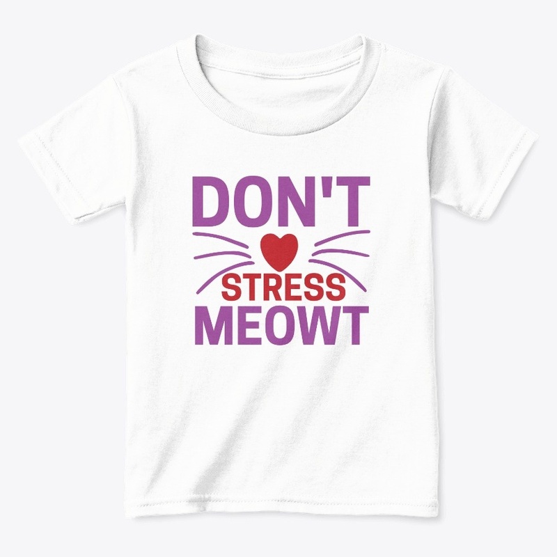 Don't Stress Meowt