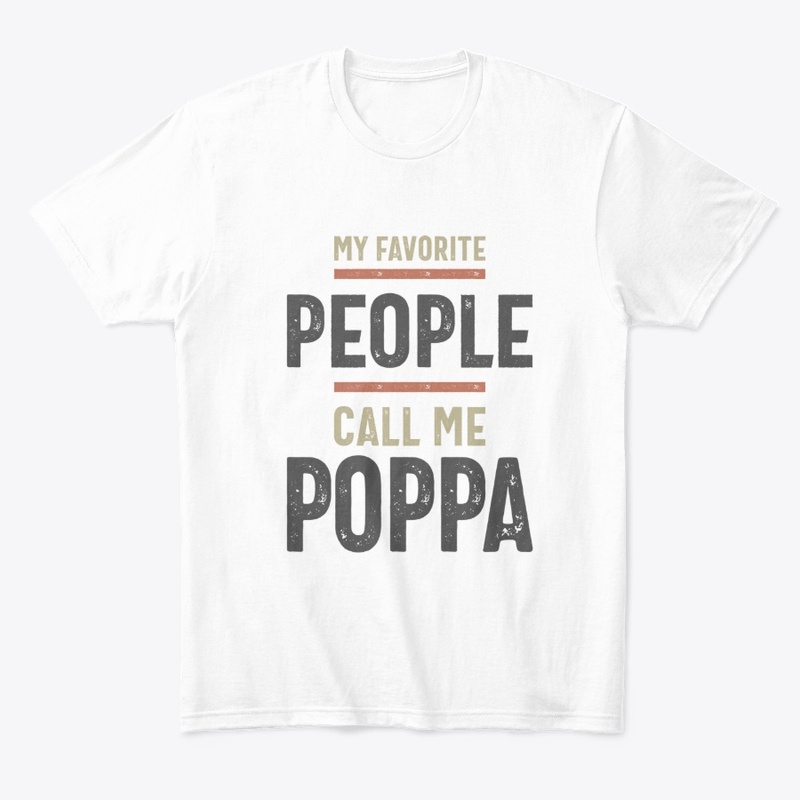 Grandpa Gift My Favorite Call Me Poppa 