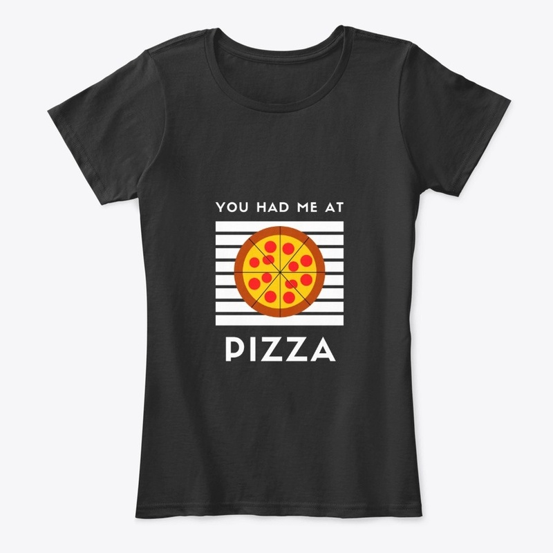 You Had Me At Pizza