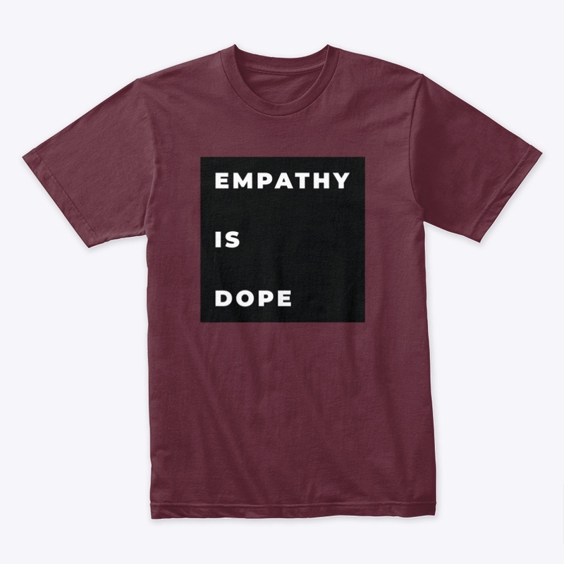 Empathy Is Dope