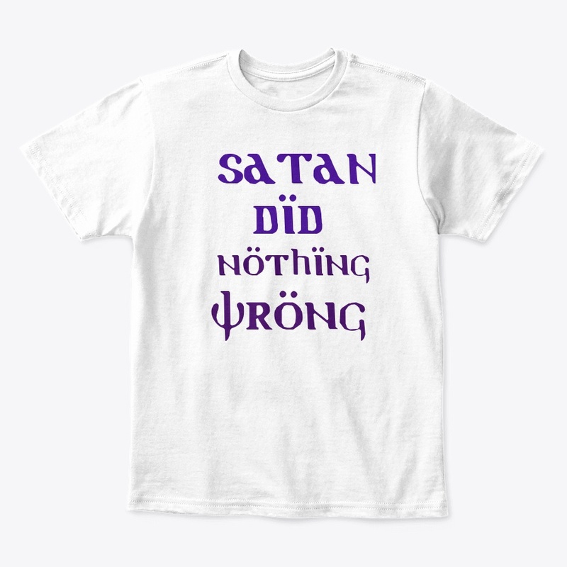 Satan Did Nothing Wrong 