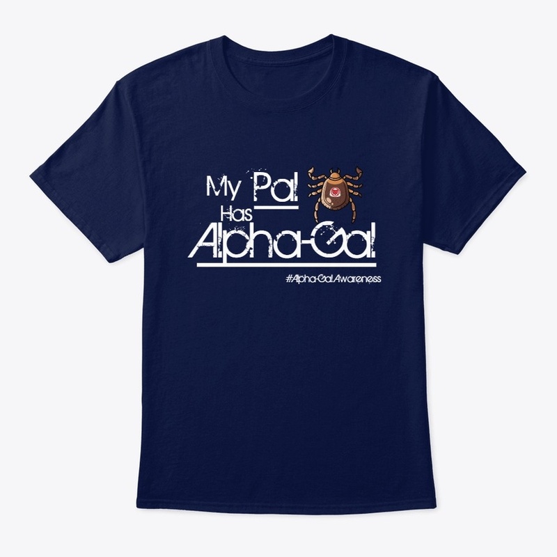 "My Pal Has Alpha-Gal" TShirt/ Apparel