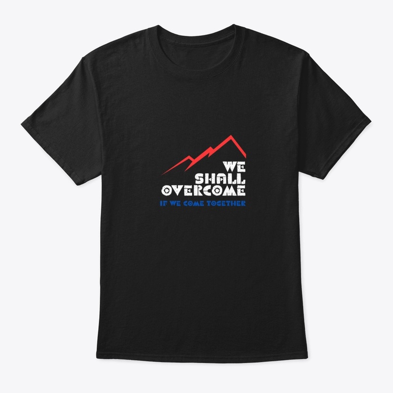 We Shall Overcome (R/W/B)