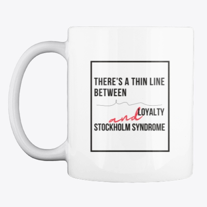Loyalty and Stockholm Syndrome 