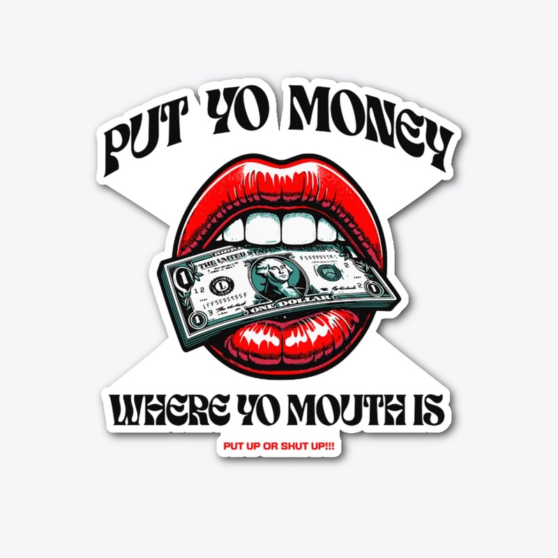Put Yo Money