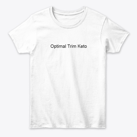 Optimal Trim Keto Man And  Woman White T-Shirt Front