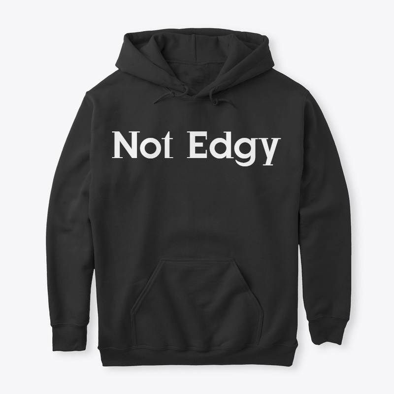 Not Edgy