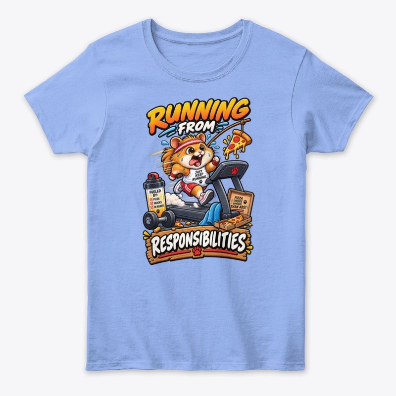 Running From Responsibilities 