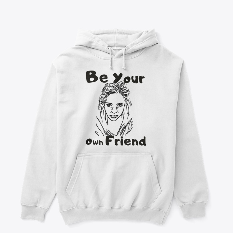 Be Your Own Friend