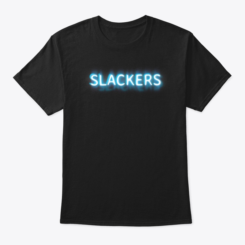 SLACKERS